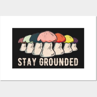 Stay Grounded Mushrooms - Motivational & Inspirational Quote Posters and Art